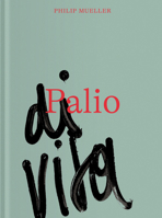Philip Mueller: Palio Di Vita 3991530554 Book Cover