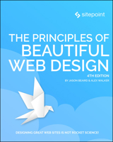 The Principles of Beautiful Web Design 0975841963 Book Cover