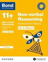 Bond 11+: Bond 11+ Non-verbal Reasoning Up to Speed Assessment Papers with Answer Support 9-10 Years (Bond 11+) 0192785133 Book Cover