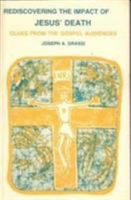 Rediscovering the Impact of Jesus' Death: Clues from the Gospel Audiences 1556120656 Book Cover