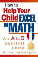 How to Help Your Child Excel in Math 156414528X Book Cover