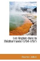 Les Anglais Dans la Méditerranée 1017082367 Book Cover