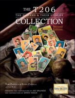 The T206 Collection: The Players & Their Stories 1931807949 Book Cover