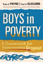 Boys in Poverty: A Framework for Understanding Dropout 1935542222 Book Cover