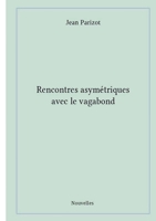 Rencontres asymétriques avec le vagabond 2322206008 Book Cover