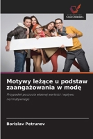 Motywy lezace u podstaw zaangazowania w mode (Polish Edition) 6208959500 Book Cover