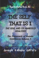 The Self That Is I: The Soul and Its Manifold Realities - The Framework of Human Existence Volume 3 B09SP9PGMT Book Cover