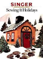 Sewing for the Holidays (Singer Sewing) 0865732965 Book Cover