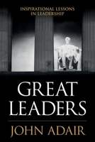 Inspiring Leadership: Learning from Great Leaders 1854189174 Book Cover