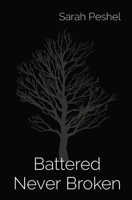 Battered Never Broken B0CW5WYFTP Book Cover