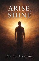Arise, Shine B0GV6M6GMW Book Cover