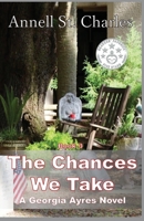 The Chances We Take: A Georgia Ayres Novel 1733999248 Book Cover