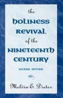 The Holiness Revival of the Nineteenth Century 0810831554 Book Cover