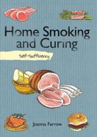 Home Smoking and Curing: Self-Sufficiency 1616088486 Book Cover