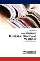 Distribution Planning of Magazines: A Practical Approach 383834555X Book Cover