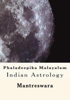 Phaladeepika Malayalam: Indian Astrology 1500779237 Book Cover