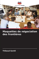 Maquettes de négociation des frontières (French Edition) 6207883985 Book Cover