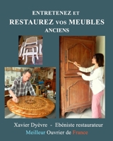 Entretenez et restaurez vos meubles anciens 1006366741 Book Cover
