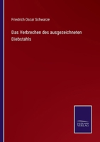 Das Verbrechen des ausgezeichneten Diebstahls (German Edition) 3368592815 Book Cover