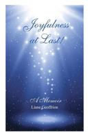 Joyfulness at Last 1539492354 Book Cover