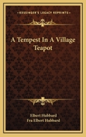 A Tempest In A Village Teapot 1425341918 Book Cover