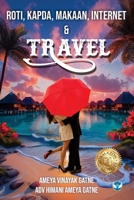 Roti, Kapda, Makaan, Internet & Travel 9360067210 Book Cover