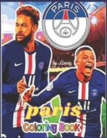 paris coloring book: Anxiety paris Coloring Books For Adults And Kids Relaxation And Stress Relief B09DFPMT8P Book Cover