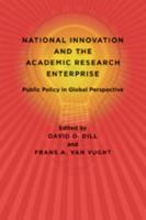 National Innovation and the Academic Research Enterprise: Public Policy in Global Perspective 0801893747 Book Cover