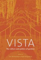 Vista: The Culture and Politics of Gardens 0711225753 Book Cover