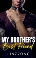 My Brothers Best Friend: Cole & Alicia- A Wattpad & Inkitt Sensation! B09NRJW91D Book Cover