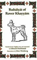 Rubaiyat of Rover Khayyam 0595355072 Book Cover
