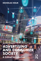 Advertising and Consumer Society: A Critical Introduction 1137471743 Book Cover