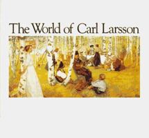 World of Carl Larsson, The 0914676938 Book Cover