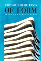 Freedom from the Prison of Form B0CKDBFZSP Book Cover