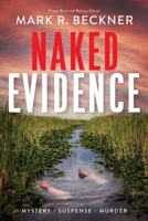 Naked Evidence: Crime Thrillers 1736960741 Book Cover