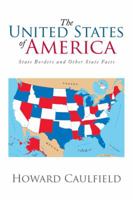The United States of America: State Borders and Other State Facts 1493175769 Book Cover