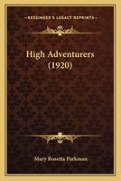 High Adventurers 1022701983 Book Cover