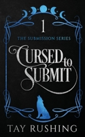 Cursed to Submit (Submission) B0C9G8Q144 Book Cover