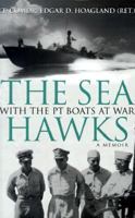 Sea Hawks: With the P.T. Boats at War 0891416846 Book Cover