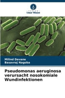 Pseudomonas aeruginosa verursacht nosokomiale Wundinfektionen 6207432924 Book Cover