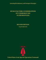 Human Factors Considerations of Undergrounds in Insurgencies (Assessing Revolutionary and Insurgent Strategies Series) 1782664971 Book Cover