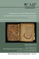 A Handlist of the Manuscripts in the Institute of Ethiopian Studies, Volume Two: The Arabic Materials of the Ethiopian Islamic Tradition 1498217605 Book Cover