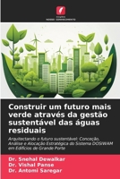 Construir um futuro mais verde através da gestão sustentável das águas residuais (Portuguese Edition) 6208110653 Book Cover