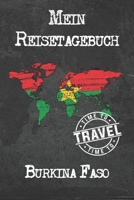 Mein Reisetagebuch Burkina Faso: 6x9 Reise Journal I Notizbuch mit Checklisten zum Ausfüllen I Perfektes Geschenk für den Trip nach Burkina Faso für jeden Reisenden (German Edition) 1673854729 Book Cover