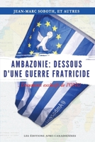 AMBAZONIE : DESSOUS D’UNE GUERRE FRATRICIDE null Book Cover