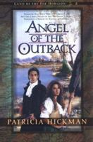 Angel of the Outback (Land of the Far Horizon, No 2) 1556615426 Book Cover