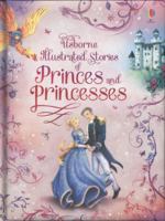 Usborne Illustrated Stories Of Princes and Princesses 0794534163 Book Cover