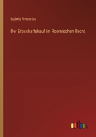 Der Erbschaftskauf im Roemischen Recht 3368639560 Book Cover