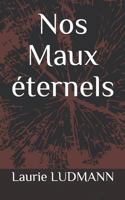 Nos Maux éternels 1718168055 Book Cover