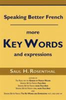 Speaking Better French: More Key Words and Expressions 1604941804 Book Cover